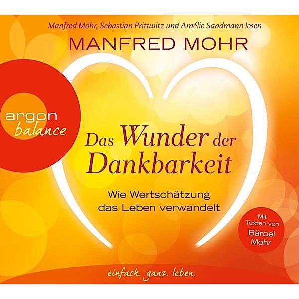 Das Wunder der Dankbarkeit, 3 Audio-CD, Manfred Mohr