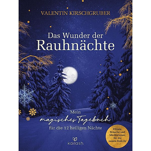 Das Wunder der Rauhnächte, Valentin Kirschgruber