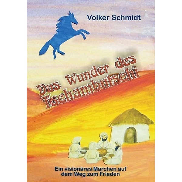 Das Wunder des Tschambutschi, Volker Schmidt
