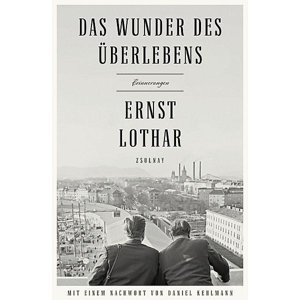 Das Wunder des Überlebens, Ernst Lothar