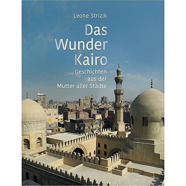 Das Wunder Kairo, Leone Strizik