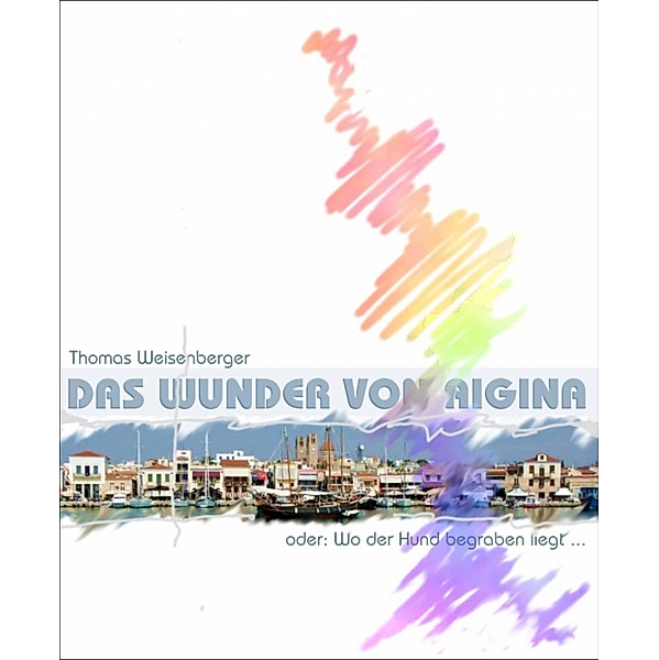 Das Wunder von Aigina, Thomas Weisenberger