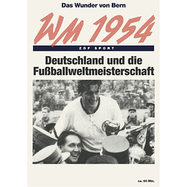 Das Wunder von Bern, Fußball Wm 54