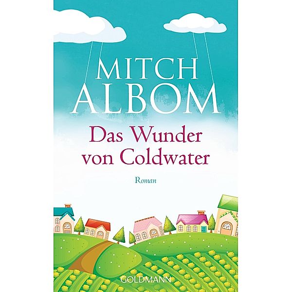 Das Wunder von Coldwater, Mitch Albom