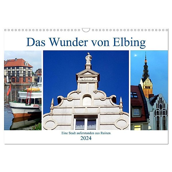 Das Wunder von Elbing - Eine Stadt auferstanden aus Ruinen (Wandkalender 2024 DIN A3 quer), CALVENDO Monatskalender, Henning von Löwis of Menar