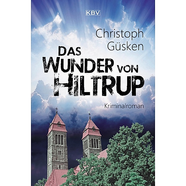 Das Wunder von Hiltrup / Niklas De Jong Bd.2, Christoph Güsken