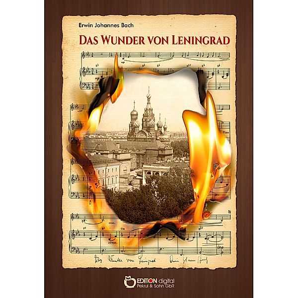 Das Wunder von Leningrad, Erwin Johannes Bach