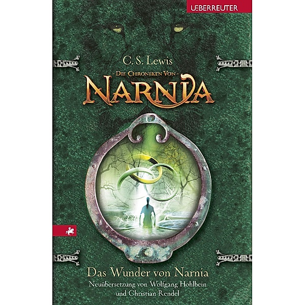 Das Wunder von Narnia / Die Chroniken von Narnia Bd.1, C. S. Lewis
