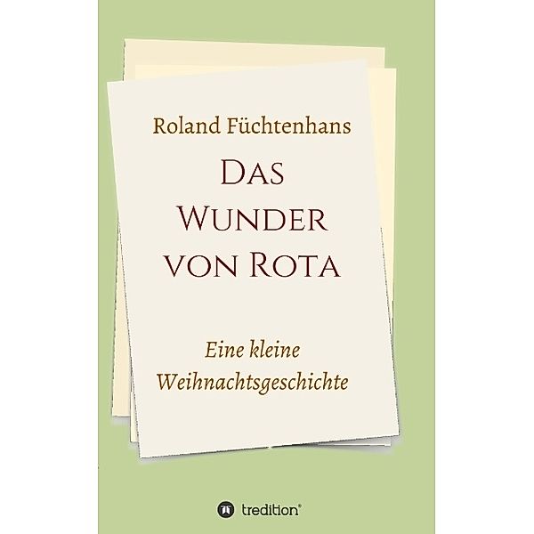 Das Wunder von Rota, Roland Füchtenhans