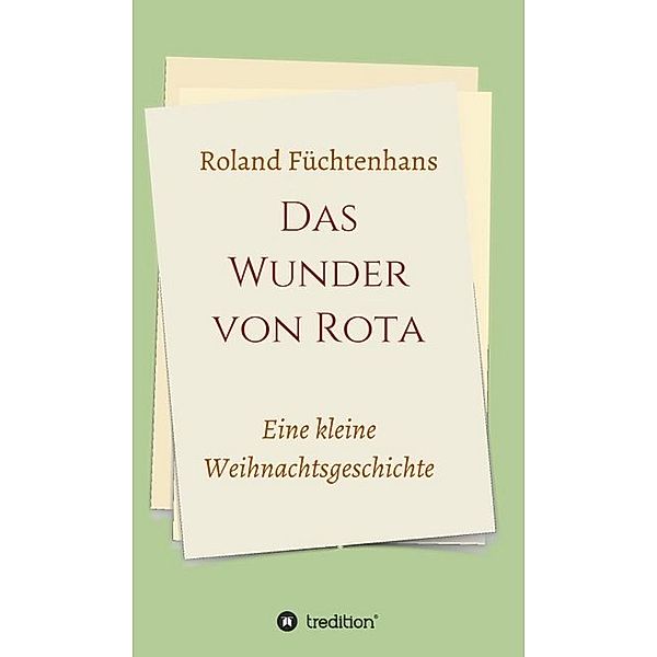 Das Wunder von Rota, Roland Füchtenhans