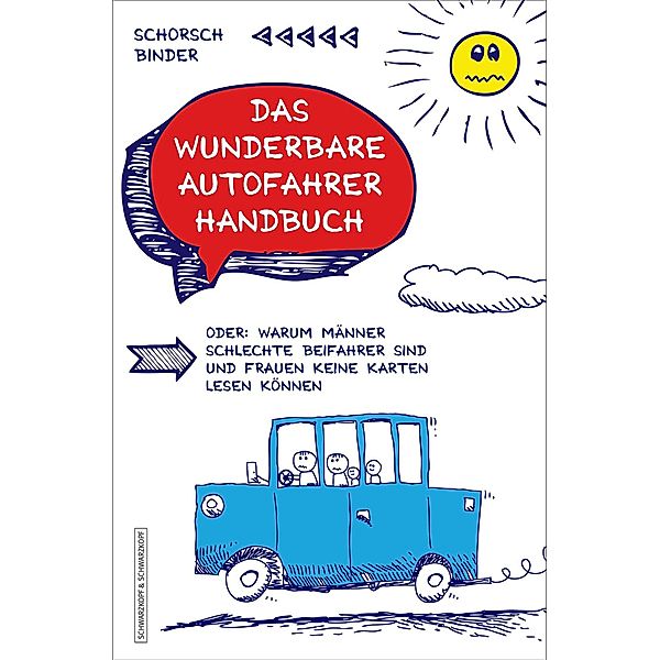Das wunderbare Autofahrerhandbuch, Schorsch Binder