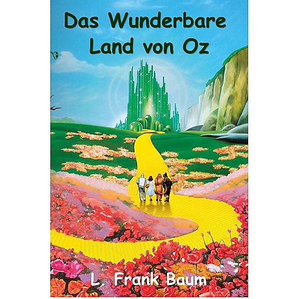 Das Wunderbare Land von Oz, L. Frank Baum