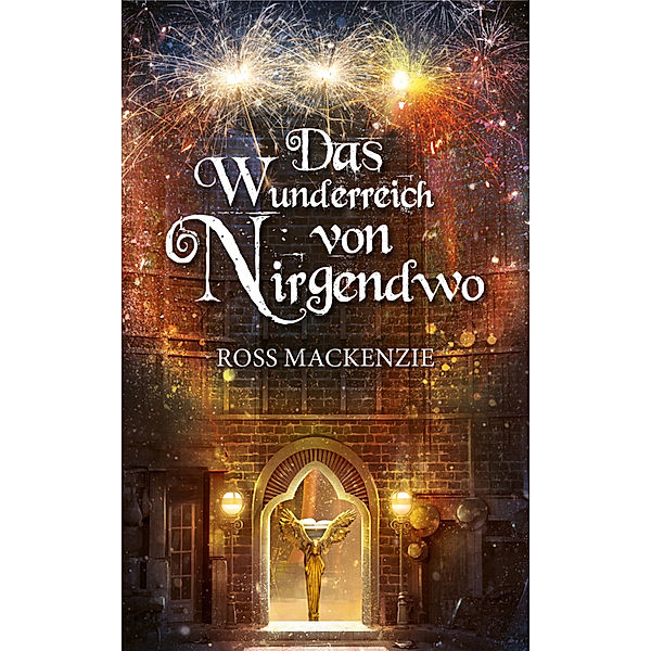 Das Wunderreich von Nirgendwo, Ross Mackenzie