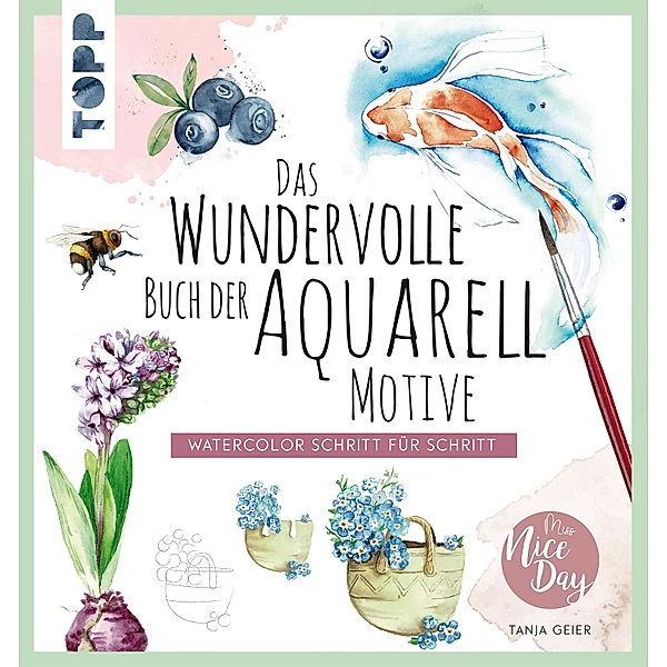 Das wundervolle Buch der Aquarell-Motive, Tanja Geier