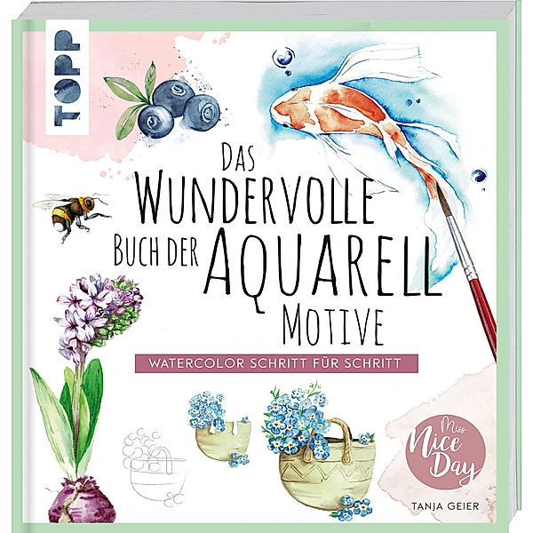 Das wundervolle Buch der Aquarell-Motive, Tanja Geier