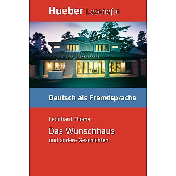 Das Wunschhaus und andere Geschichten, Leonhard Thoma
