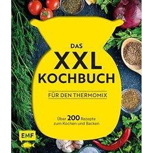 Das XXL-Kochbuch für den Thermomix, Daniela Behr, Guido Schmelich, Heike Niemoeller