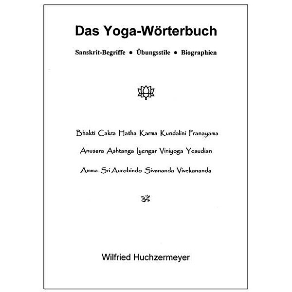 Das Yoga-Wörterbuch, Wilfried Huchzermeyer