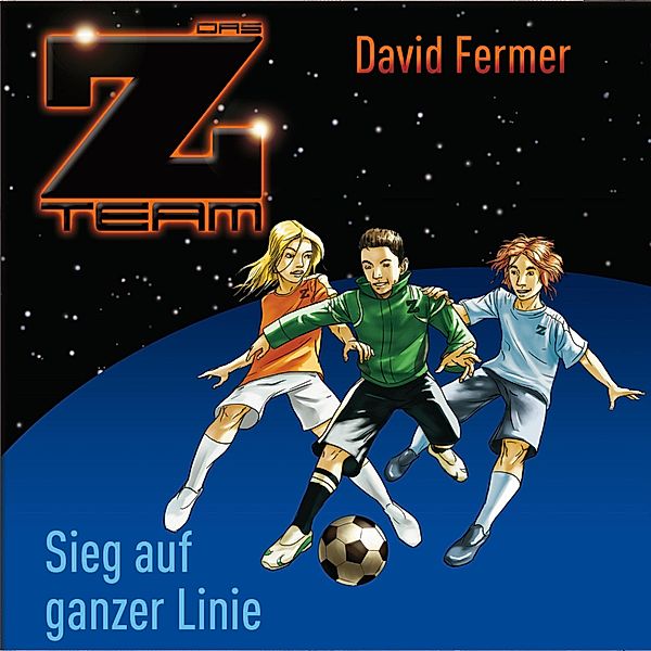 Das Z-Team - 4 - 04: Sieg auf ganzer Linie, David Fermer