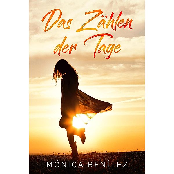 Das Zählen der Tage, Mónica Benítez