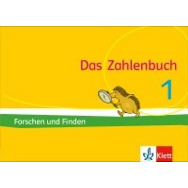 Das Zahlenbuch, Allgemeine Ausgabe 2017: Das Zahlenbuch 1, Forschen und Finden