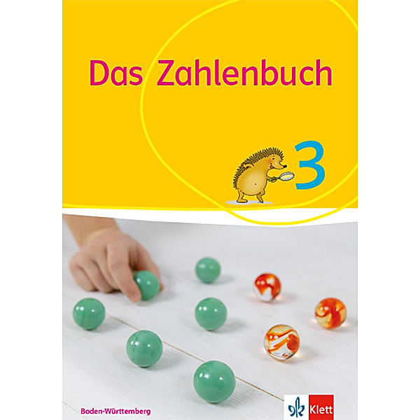 Das Zahlenbuch. Ausgabe ab 2017 / Das Zahlenbuch 3. Ausgabe Baden-Württemberg, Erich Ch. Wittmann, Gerhard N. Müller, Marcus Nührenbörger, Ralph Schwarzkopf, Melanie Bischoff, Daniela Götze