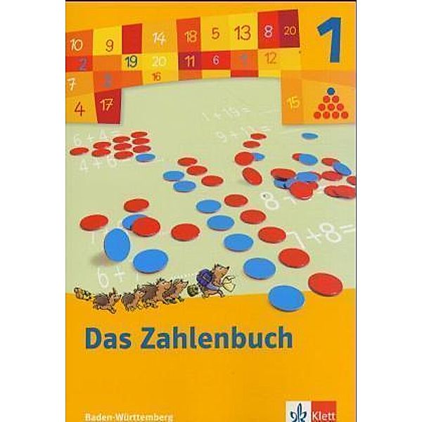 Das Zahlenbuch, Ausgabe Baden-Württemberg, Neubearbeitung: 1. Schuljahr