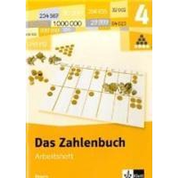 Das Zahlenbuch, Ausgabe Bayern, Neubearbeitung: 4. Schuljahr, Arbeitsheft