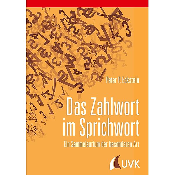 Das Zahlwort im Sprichwort, Peter P. Eckstein