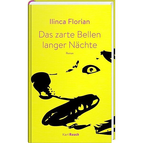 Das zarte Bellen langer Nächte, Ilinca Florian