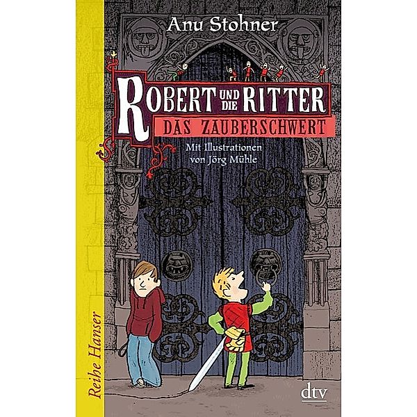 Das Zauberschwert / Robert und die Ritter Bd.1, Anu Stohner