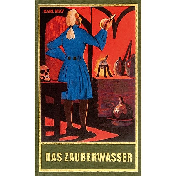 Das Zauberwasser / Karl Mays Gesammelte Werke Bd.48, Karl May