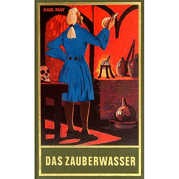 Das Zauberwasser und andere Erzählungen, Karl May