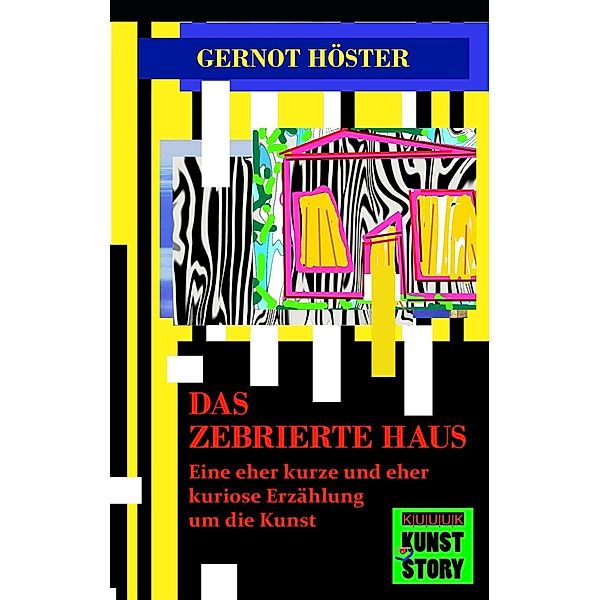 Das zebrierte Haus, Gernot Höster