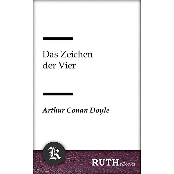 Das Zeichen der Vier, Arthur Conan Doyle