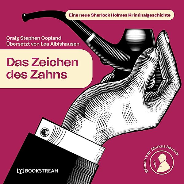 Das Zeichen des Zahns, Sir Arthur Conan Doyle, Craig Stephen Copland, Lea Albishausen