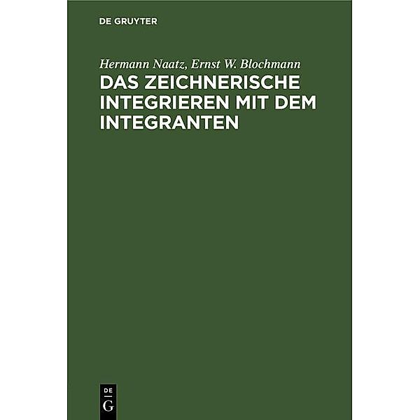 Das zeichnerische Integrieren mit dem Integranten / Jahrbuch des Dokumentationsarchivs des österreichischen Widerstandes, Hermann Naatz, Ernst W. Blochmann