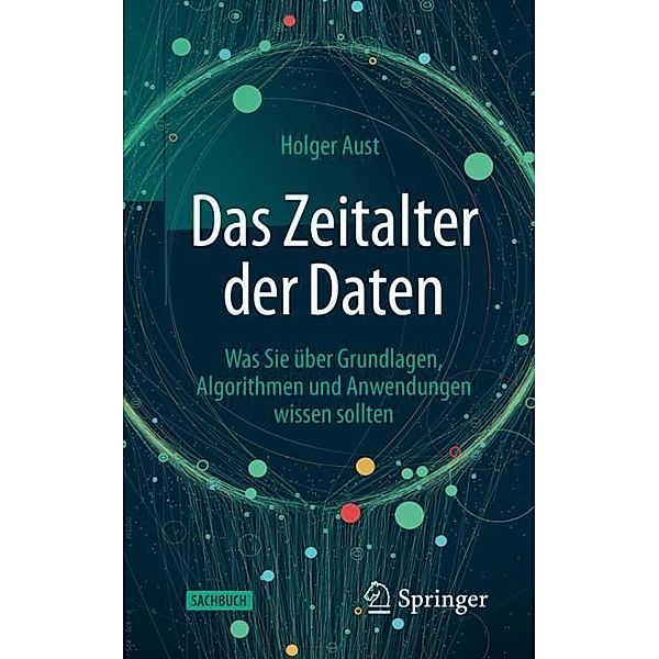 Das Zeitalter der Daten, Holger Aust