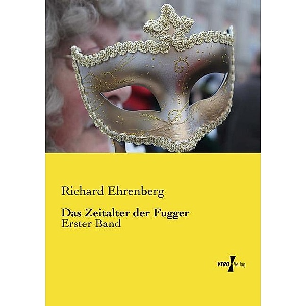 Das Zeitalter der Fugger, Richard Ehrenberg