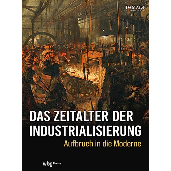 Das Zeitalter der Industrialisierung