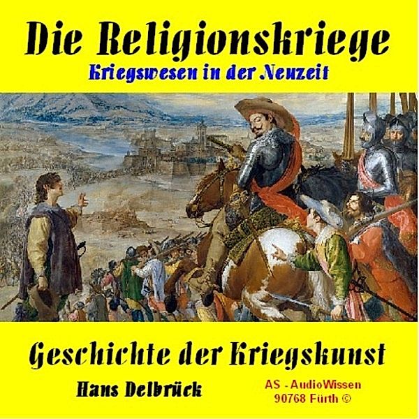 Das Zeitalter der Religionskriege, Hans Delbrück