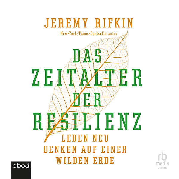 Das Zeitalter der Resilienz, Jeremy Rifkin