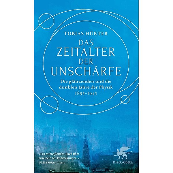 Das Zeitalter der Unschärfe, Tobias Hürter