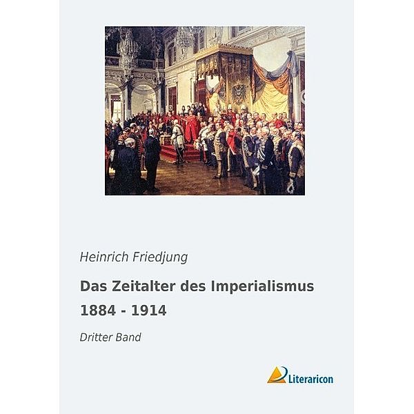 Das Zeitalter des Imperialismus 1884 - 1914, Heinrich Friedjung