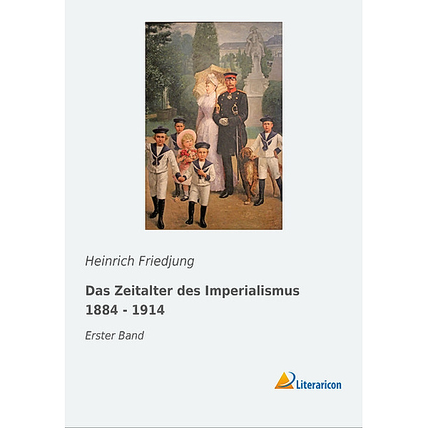 Das Zeitalter des Imperialismus 1884 - 1914, Heinrich Friedjung