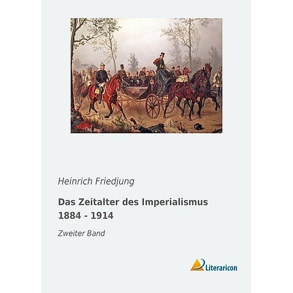 Das Zeitalter des Imperialismus 1884 - 1914, Heinrich Friedjung