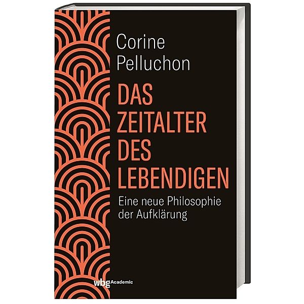 Das Zeitalter des Lebendigen, Corine Pelluchon