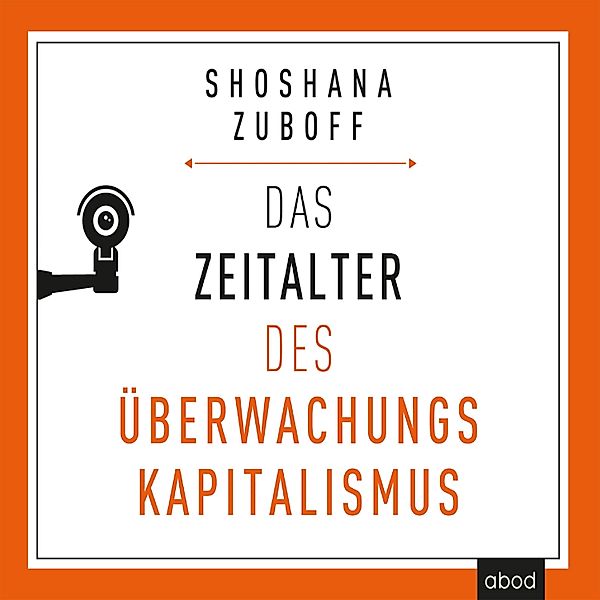 Das Zeitalter des Überwachungskapitalismus, Shoshana Zuboff