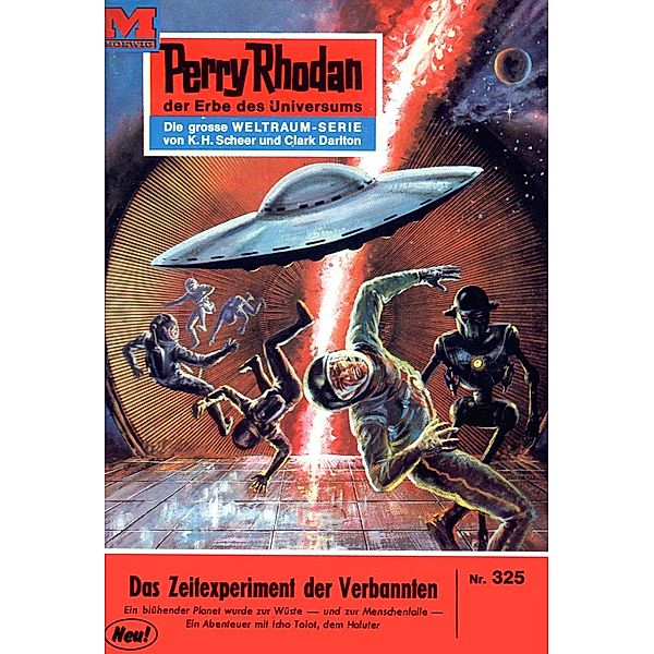 Das Zeitexperiment der Verbannten (Heftroman) / Perry Rhodan-Zyklus M 87 Bd.325, Kurt Mahr