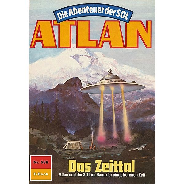 Das Zeittal (Heftroman) / Perry Rhodan - Atlan-Zyklus Die Abenteuer der SOL (Teil 2) Bd.589, Peter Griese